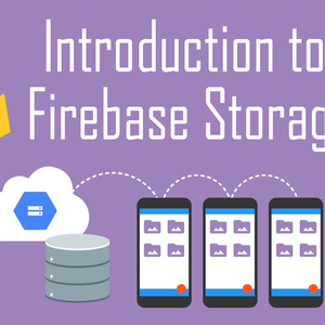 Introduction to Firebase Storage - Part 1